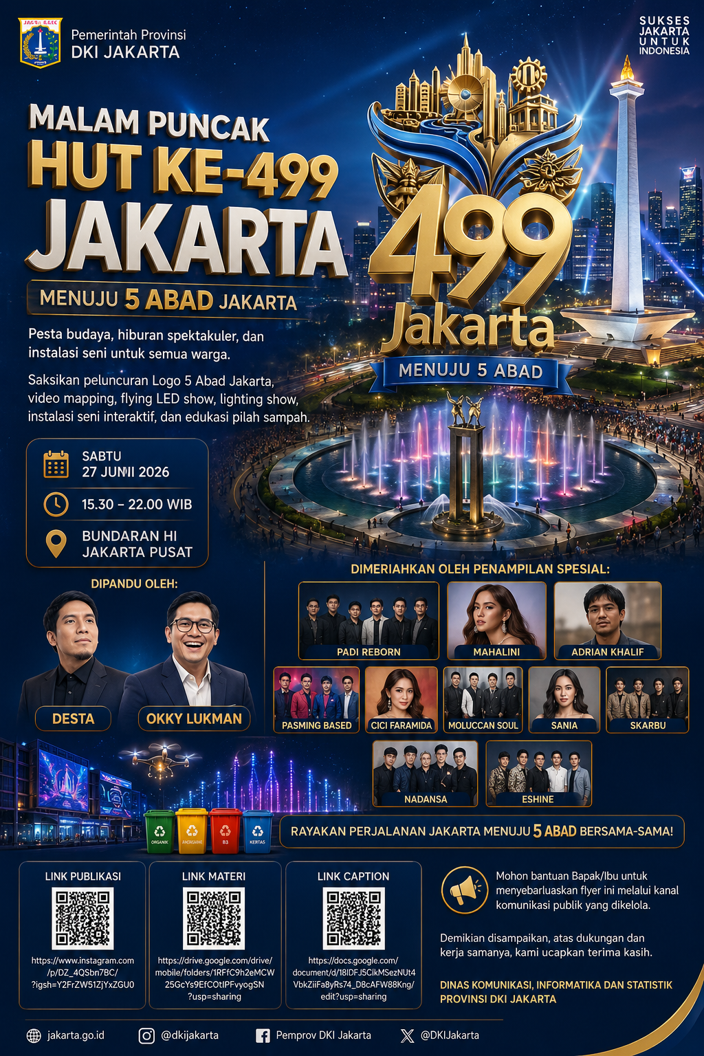 JAKARTA BERCAHAYA MENUJU 5 ABAD MALAM PUNCAK HUT KE-499 PROVINSI DKI JAKARTA "Merayakan Sejarah, Menyatukan Warga, Menyongsong Masa Depan."