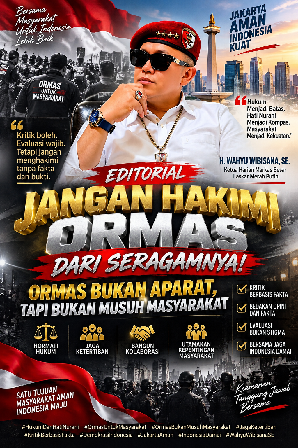 JANGAN HAKIMI ORMAS DARI SERAGAMNYA! ORMAS BUKAN APARAT, TAPI BUKAN MUSUH MASYARAKAT